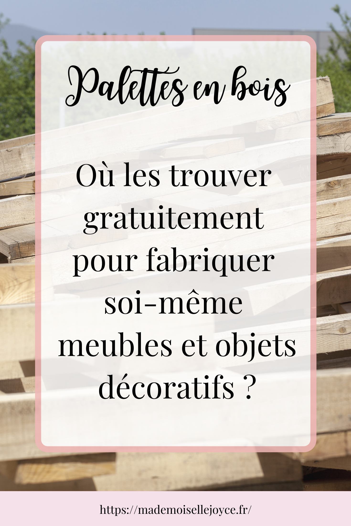 Où récupérer des palettes de bois gratuites ?