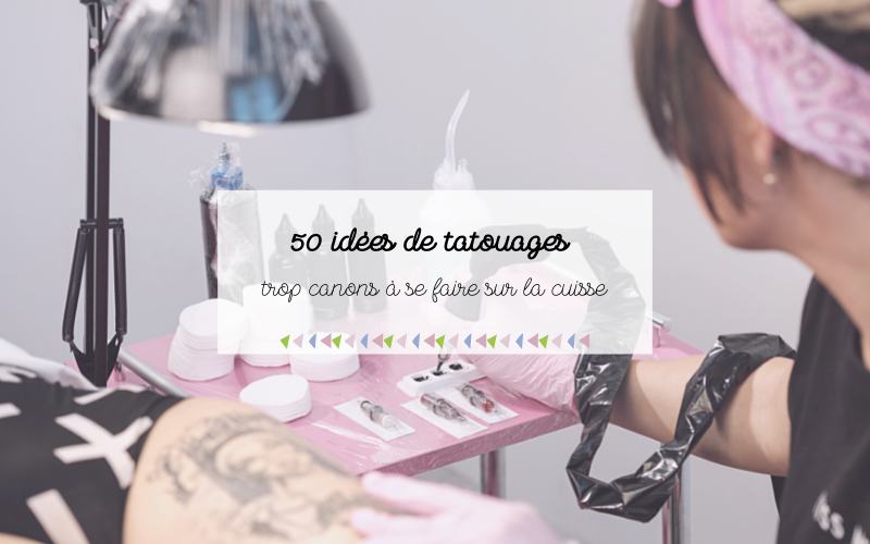 Femmes : 50 idées de tatouages à se faire sur la cuisse