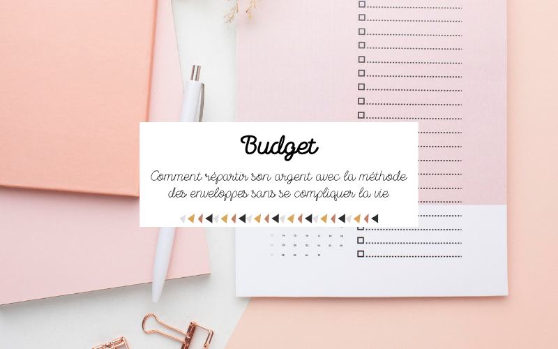 À quoi ressemble un budget réel avec la méthode des enveloppes