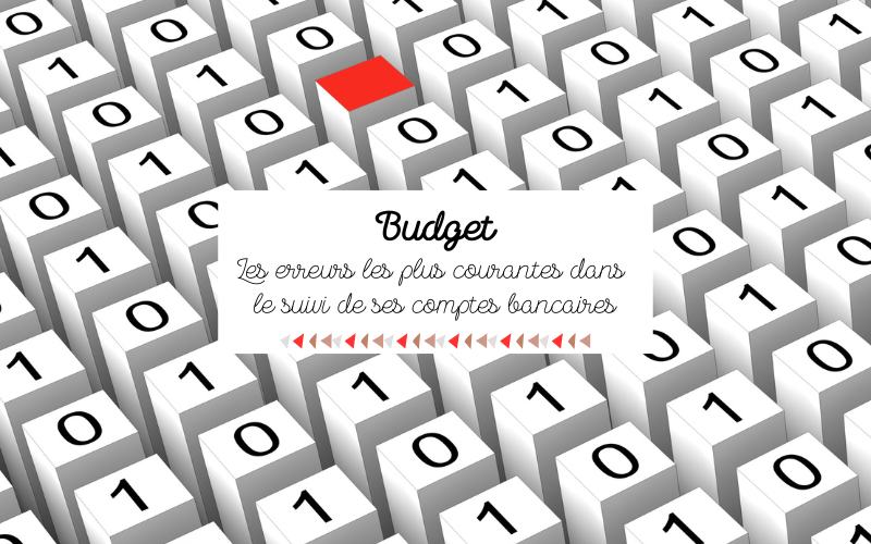 Les erreurs les plus courantes dans le suivi de ses comptes bancaires